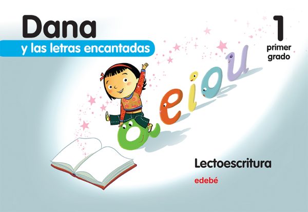 Dana y las letras encantadas primer grado