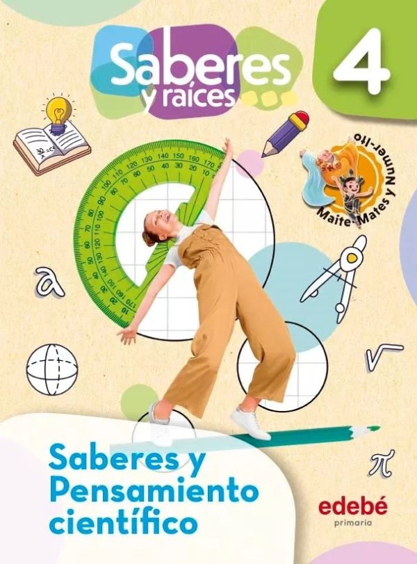 Saberes Y Raices Pensamiento Cientifico 4